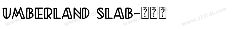 umberland slab字体转换